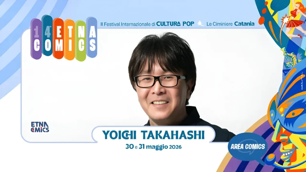 Etna Comics 2026: Yoichi Takahashi Sarà il Primo Super Ospite Yoichi Takahashi